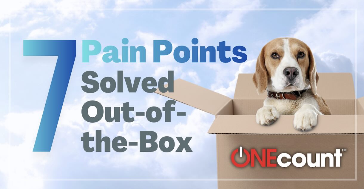 ONEcount Solves 7 Major Pain Points